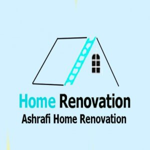 Ashrafi Home Renovation